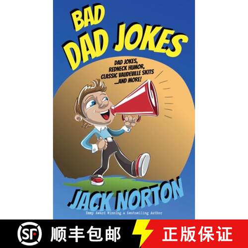 【3-4周达】Bad Dad Jokes: Dad Jokes, Redneck Humor, Classic Vaudeville Skits and more! [9798201169718]