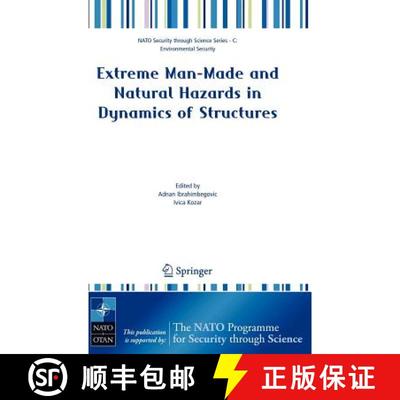 【3-4周达】Extreme Man-Made and Natural Hazards in Dynamics of Structures [9781402056543]