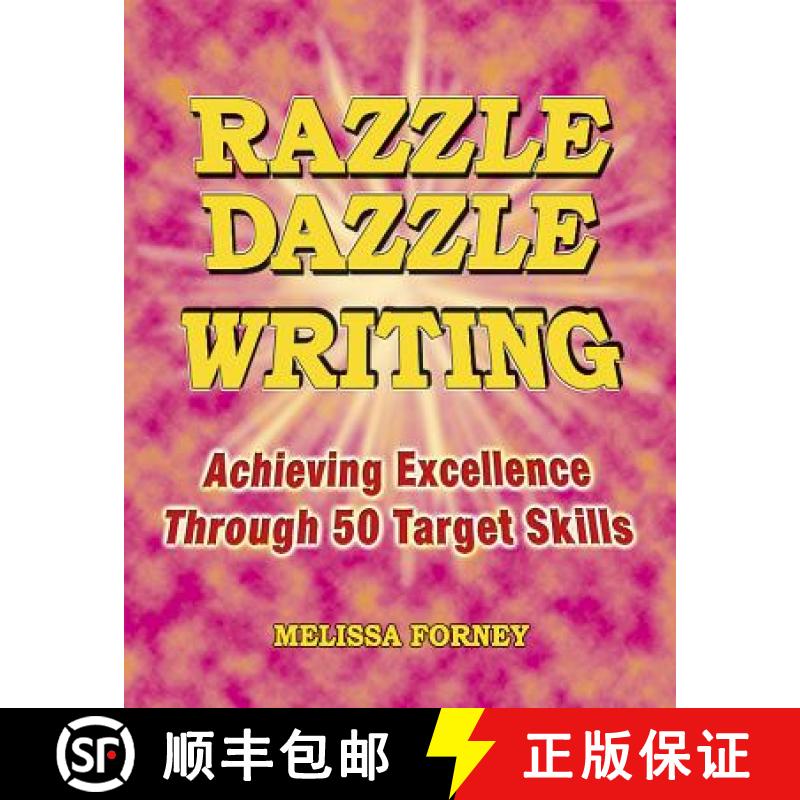 预订 Razzle Dazzle Writing: Achieving Excellence Through 50 Target Skills [9780929895482]