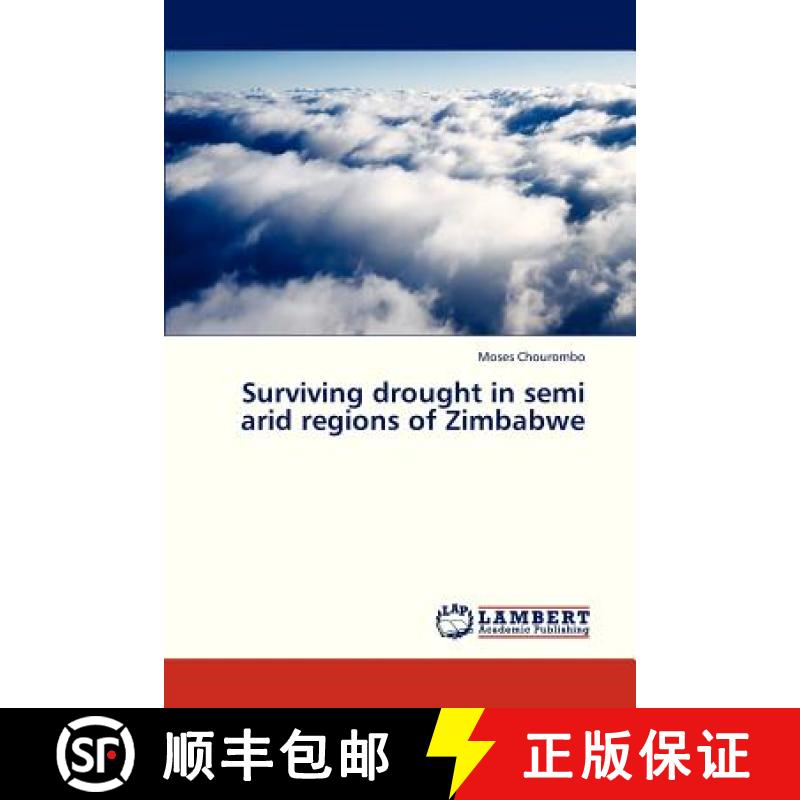 预订 Surviving Drought in Semi Arid Regions of Zimbabwe [9783659320651]