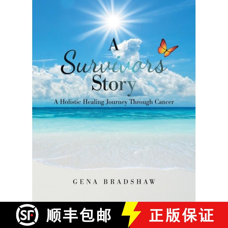 【2-3周达】A Survivors Story: A Holistic Healing Journey Through Cancer [9781982277604]