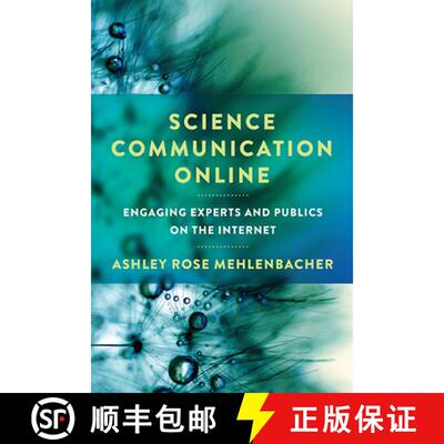 预订 Science Communication Online: Engaging Experts and Publics on the Internet [9780814255308]