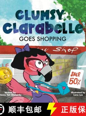 【3-4周达】Clumsy Clarabelle Goes Shopping: A funny interactive lesson on being honorable and doing t... [9781088086469]