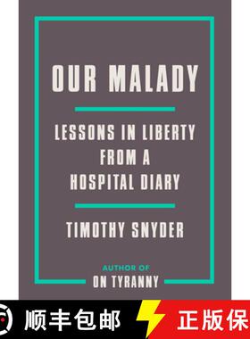【3-4周达】Our Malady: Lessons in Liberty from a Hospital Diary [9780593238899]