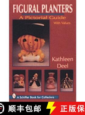 【3-4周达】Figural Planters: A Pictorial Guide [9780887409707]