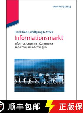 【3-4周达】Informationsmarkt：Informationen im I-Commerce anbieten und nachfragen [9783486588422]