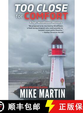 预订 Too Close For Comfort: The Sgt. Windflower Mystery Series Book 15 [9781990896224]