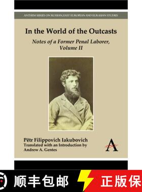 【3-4周达】In the World of the Outcasts : Notes of a Former Penal Laborer, Volume II [9781783081127]