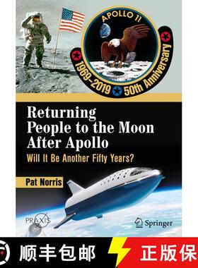 【3-4周达】Returning People to the Moon After Apollo: Will It Be Another Fifty Years? [9783030149147]