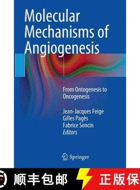 【3-4周达】Molecular Mechanisms of Angiogenesis : From Ontogenesis to Oncogenesis [9782817805627]