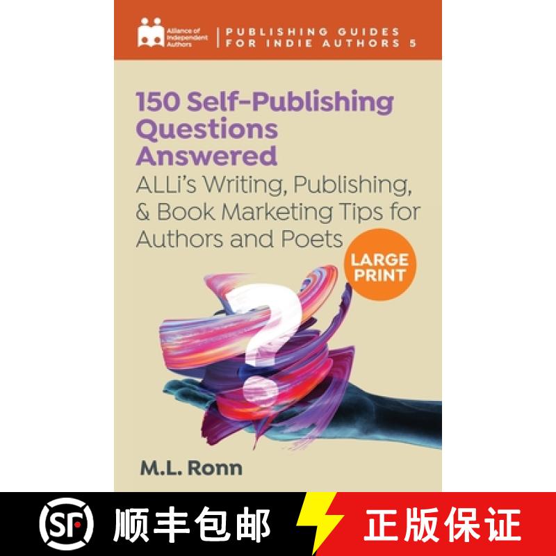 【3-4周达】150 Self-Publishing Questions Answered: ALLi's Writing, Publishing, & Book Marketing T... [9781913349905]
