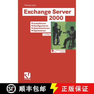【3-4周达】Exchange Server 2000: Installieren — Konfigurieren — Administrieren — Optimieren: Tragf... [9783528158347]