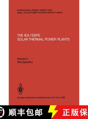 【3-4周达】The IEA/SSPS Solar Thermal Power Plants : Facts and Figures [9783540161486]