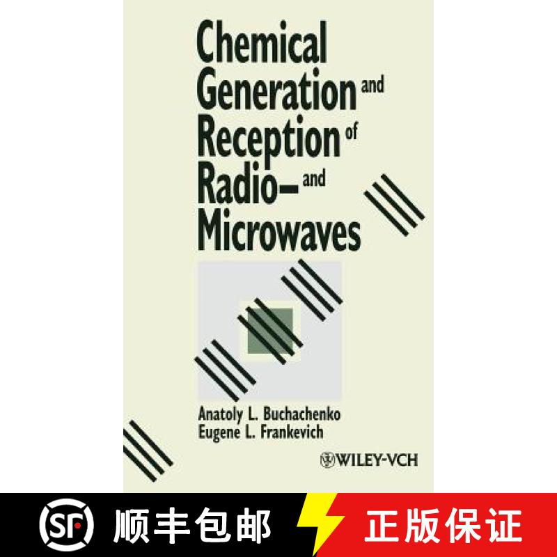 【3-4周达】Chemical Generation And Reception Of Radio- And Microwaves [Wiley化学化工] [9780471188599]
