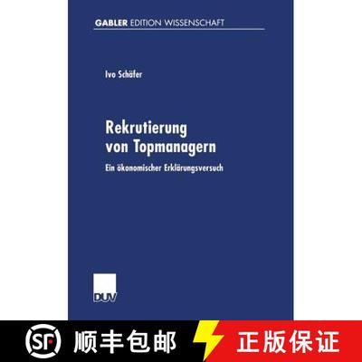 【3-4周达】Rekrutierung von Topmanagern : Ein ökonomischer Erklärungsversuch [9783824474486]
