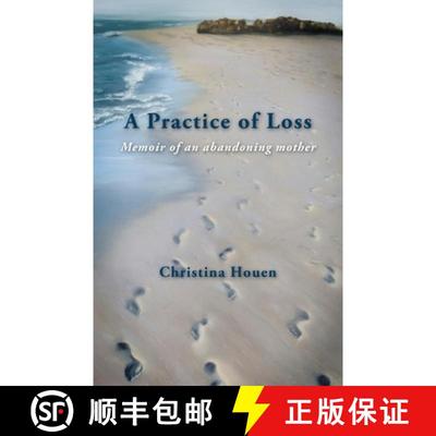 【2-3周达】A Practice of Loss: Memoir of an abandoning mother [9781761092008]