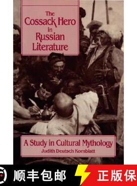 【3-4周达】The Cossack Hero in Russian Literature: A Study in Cultural Mythology [9780299135249]