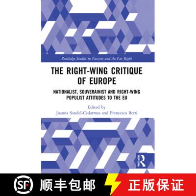 【3-4周达】The Right-Wing Critique of Europe: Nationalist, Sovereignist and Right-Wing Populist Attit... [9781032127637]