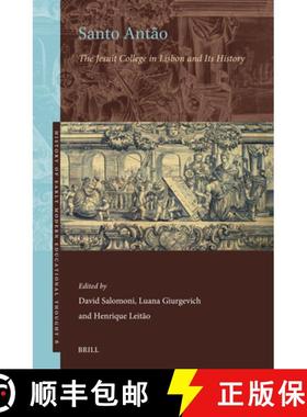 预订 Santo Antão: The Jesuit College in Lisbon and Its History [9789004719941]