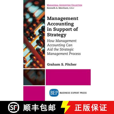 【3-4周达】Management Accounting in Support of Strategy – How Management Accounting Can Aid the Stra... [9781947843813]