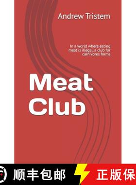 【3-4周达】Meat Club: In a world where eating meat is illegal, a club for carnivores forms [9780995649811]