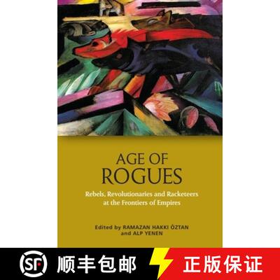 【3-4周达】精装 Age of Rogues: Rebels, Revolutionaries and Racketeers at the Frontiers of Empires [9781474462624]