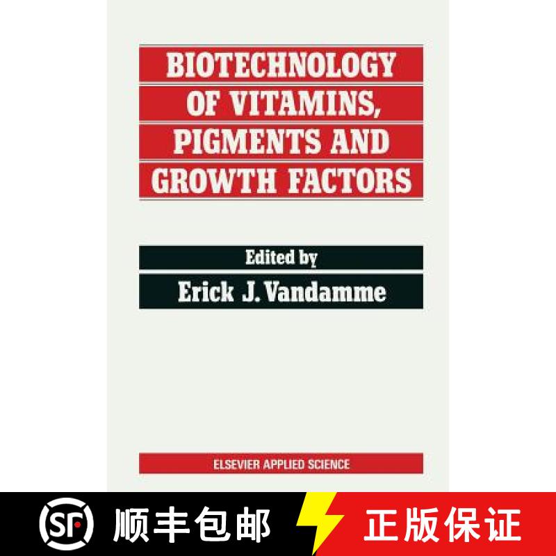 【3-4周达】Biotechnology of Vitamins, Pigments and Growth Factors [9789401069915]