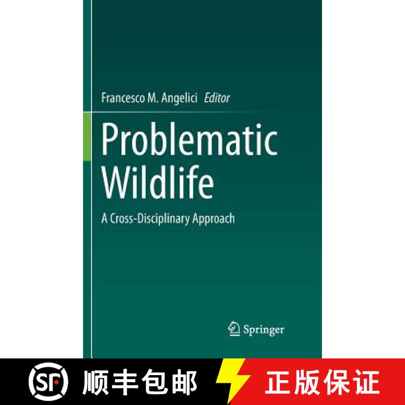 【3-4周达】Problematic Wildlife : A Cross-Disciplinary Approach [9783319793856]