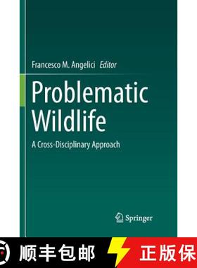 【3-4周达】Problematic Wildlife : A Cross-Disciplinary Approach [9783319793856]