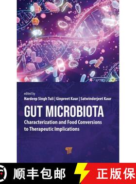 【3-4周达】Gut Microbiota: Characterization and Food Conversions to Therapeutic Implications [9789815129571]