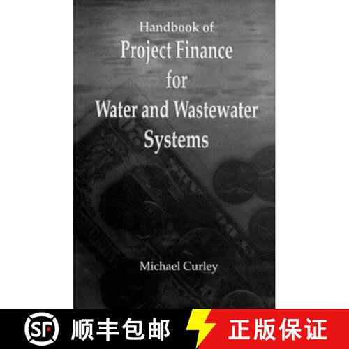 【3-4周达】精装 Handbook of Project Finance for Water and Wastewater Systems [9780873714860]