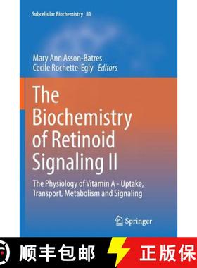 【3-4周达】The Biochemistry of Retinoid Signaling II : The Physiology of Vitamin A - Uptake, Transpor... [9789402414448]