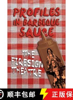 【3-4周达】PROFILES IN BARBEQUE SAUCE The Psychedelic Firesign Theatre On Stage - 1967-1972 (hardback) [9781629333489]