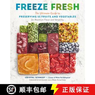 Vegetables Preserving Fresh Ultimate 9781635864472 Maximum Flavo... Freeze The Guide and Fruits for 4周达