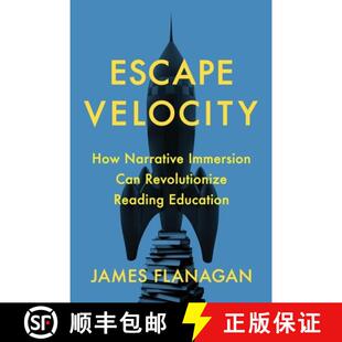 【3-4周达】Escape Velocity: How Narrative Immersion Can Revolutionize Reading Education [9781736383001]