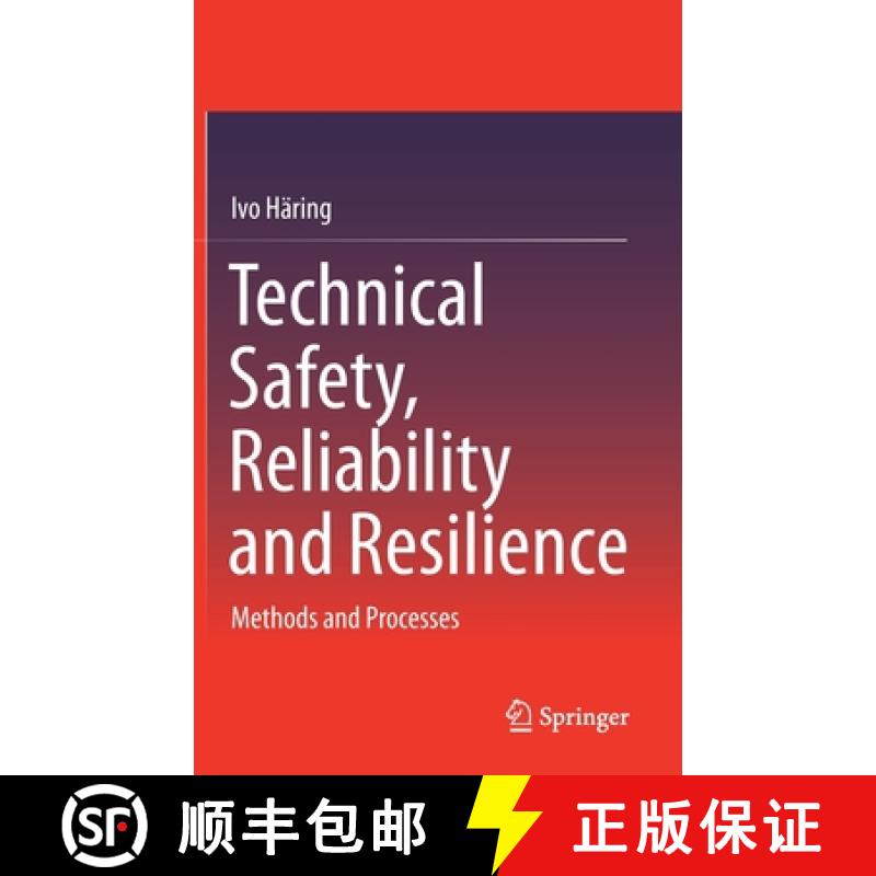 【3-4周达】Technical Safety, Reliability and Resilience : Methods and Processes [9789813342712]