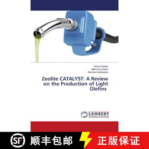 预订 Zeolite CATALYST: A Review on the Production of Light Olefins [9786203042597]