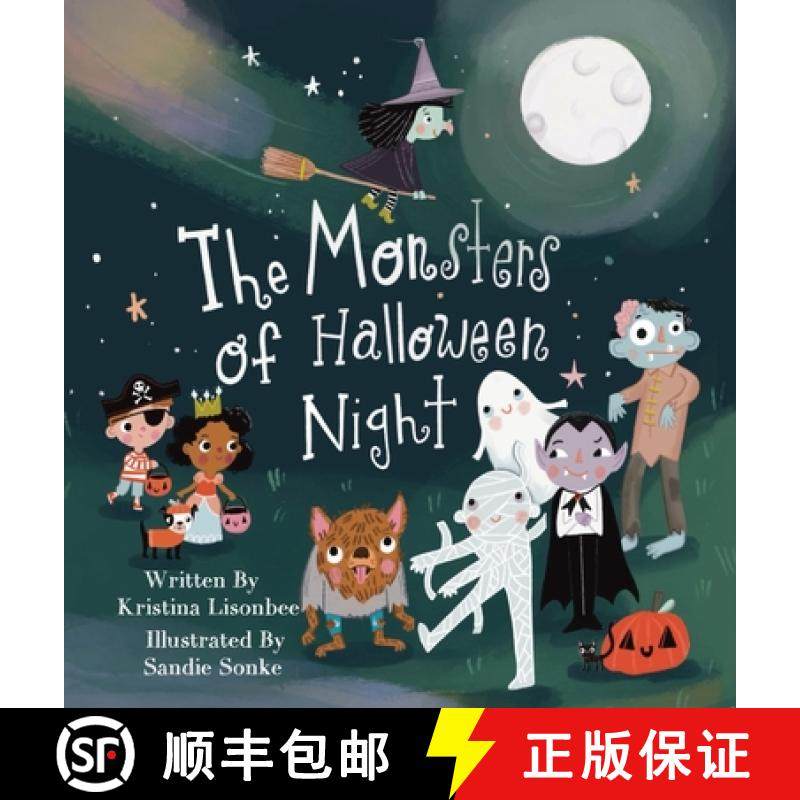 【3-4周达】The Monsters of Halloween Night: A Children's Picture Book That Will Make You Wonder if Mo... [9780996557122]
