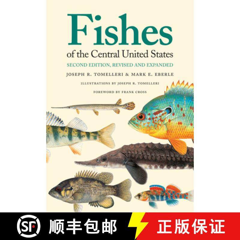 预订 Fishes of the Central United States: Second Edition, Revised and Expanded [9780700618163]