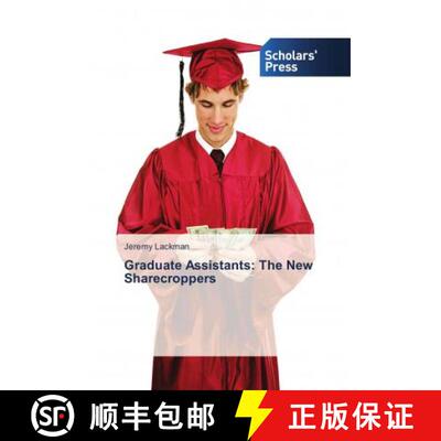 预订 Graduate Assistants: The New Sharecroppers [9786202316989]