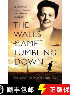【3-4周达】The Walls Came Tumbling Down: A journey of bravery, heroism, and unbowed humanity [9781913348250]