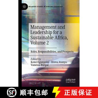 【3-4周达】Management and Leadership for a Sustainable Africa, Volume 2 : Roles, Responsibilities, an... [9783031049255]