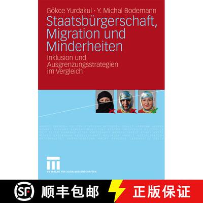 【3-4周达】Staatsbürgerschaft, Migration und Minderheiten : Inklusion und Ausgrenzungsstrategien im ... [9783531170282]