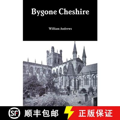 【3-4周达】Bygone Cheshire [9781471662553]