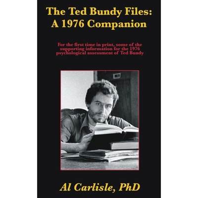 【4周达】The Ted Bundy Files: A 1976 Companion [9781952043154]