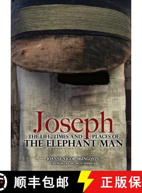 预订 Joseph: The Life, Times and Places of the Elephant Man [9781911273059]