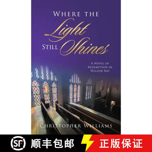 【3-4周达】Where the Light Still Shines: A Novel of Redemption in Willow Bay [9798385062454]