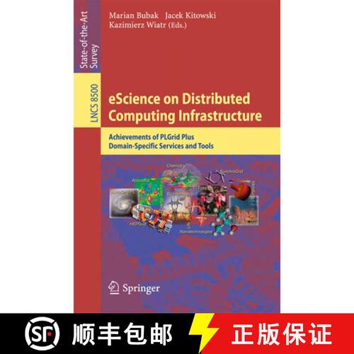 【3-4周达】eScience on Distributed Computing Infrastructure : Achievements of PLGrid Plus Domain-Spec... [9783319108933]
