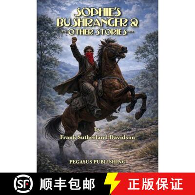 【3-4周达】Sophie's Bushranger And Other Stories [9781925909241]