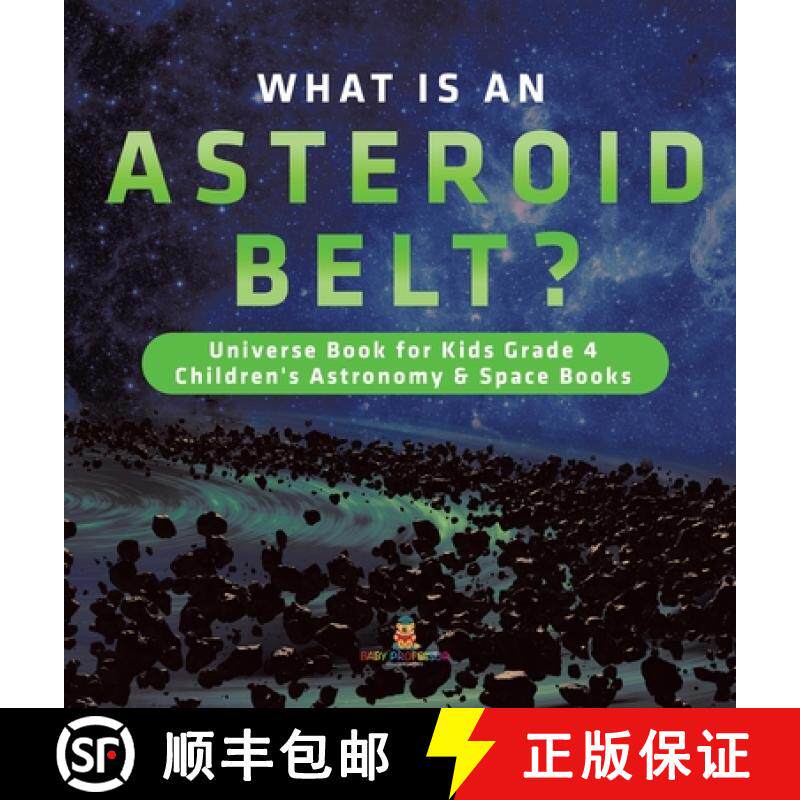 【3-4周达】What is an Asteroid Belt? | Universe Book for Kids Grade 4 | Children's Astronomy & Space ... [9781541975644]